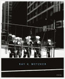 Ray K. Metzer : light lines /