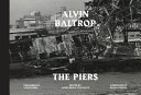 Alvin Baltrop : the piers /