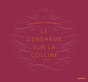 Le Gendarme sur la colline /