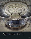Staatsoper Unter den Linden : Die Sanierung  = The Restoration /