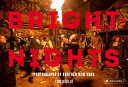 Bright nights : photographs of another New York /