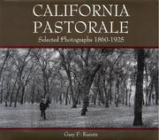 California pastorale : selected photographs 1860-1925 /
