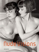 Nude visions : 150 jahre koperbilder in der fotografie = 150 years of nude photography /