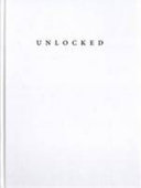 Unlocked : a project by ATOPOS Contemporary Visual Culture /