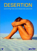 Desertion : scorching heat and desperate passions.