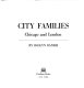 City families : Chicago and London /