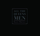 All the Queens men /