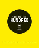 The Other Hundred : 100 faces, 100 places, 100 stories /