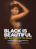 Black is beautiful : JET beauties of the week : the photography of LaMonte McLemore /
