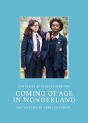 Coming of age in wonderland : portraits of teenage Bermuda /