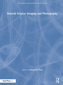 Natural science imaging and photography /