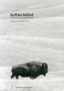 Buffalo ballad : on the trail of an American icon /