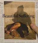 Beautiful suffering /