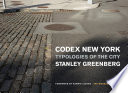 Codex New York : typologies of the city /