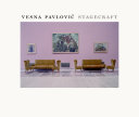 Vesna Pavlović : stagecraft /