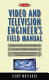 Television engineers' field manual /