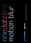 Motion blur : Onedotzero: graphic moving imagemakers.