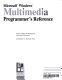 Microsoft Windows multimedia programmer's reference /