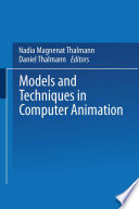 Models and techniques in computer animation /