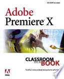 Adobe Premiere 6.5 : classroom in a book /