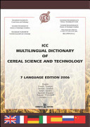 ICC multilingual dictionary of cereal science and technology : 7 language edition.