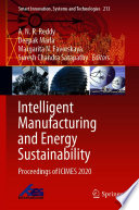 Intelligent Manufacturing and Energy Sustainability : Proceedings of ICIMES 2020 /