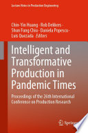 Intelligent and Transformative Production in Pandemic Times : Proceedings of the 26th International Conference on Production Research /