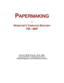 Papermaking : Webster's timeline history, 750-2007 /