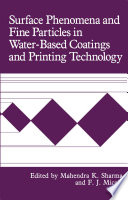 Surface phenomena and fine particles in water-based coatings and printing technology /