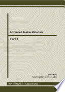 Advanced textile materials : selected, peer reviewed papers from the 2011 International Conference on Textile Engineering and Materials (ICTEM 2011), September 23-25, 2011, Tianjin, China /