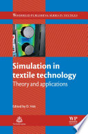 Simulation in textile technology : theory and applications /