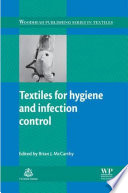 Textiles for hygiene and infection control /
