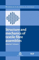 Structure and mechanics of textile fibre assemblies /