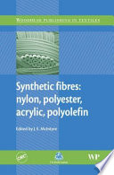 Synthetic fibres : nylon, polyester, acrylic, polyolefin /
