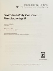 Environmentally conscious manufacturing III : 29-30 October 2003, Providence, Rhode Island, USA /