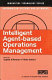 Intelligent agent-based operations management /