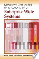Qualitative case studies on implementation of enterprise wide systems /