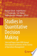 Studies in Quantitative Decision Making : Selected Papers from XXIII Annual International Conference of the Society of Operations Management /