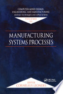Manufacturing systems processes /