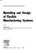 Modelling and design of flexible manufacturing systems /