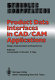 Product data interfaces in CAD/CAM applications : design, implementation, and experiences /