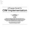 A Program guide for CIM implementation : a project of the CASA/SME Technical Council /