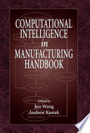 Computational intelligence in manufacturing handbook /