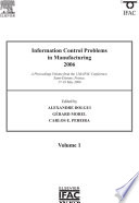 Information control problems in manufacturing 2006 : a proceedings volume from the 12th IFAC Conference, 17-19 May 2006, Saint-Etienne, France, /