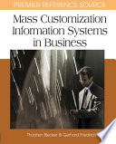 Mass customization information systems in business /