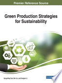 Green production strategies for sustainability /