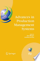Advances in production management systems : International IFIP TC 5, WG 5.7 Conference on Advances in Production Management Systems (APMS 2007), September 17-19, Linköping, Sweden /