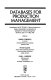 Databases for production management : proceedings of the IFIP TC5/WG 5.7 Working Conference on Design, Implementation, and Operations of Databases for Production Management, Barcelona, Spain, 10-12 May 1989 /
