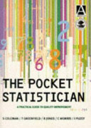 The pocket statistician : a practical guide to quality improvement /