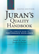 Juran's quality handbook : the complete guide to performance excellence.